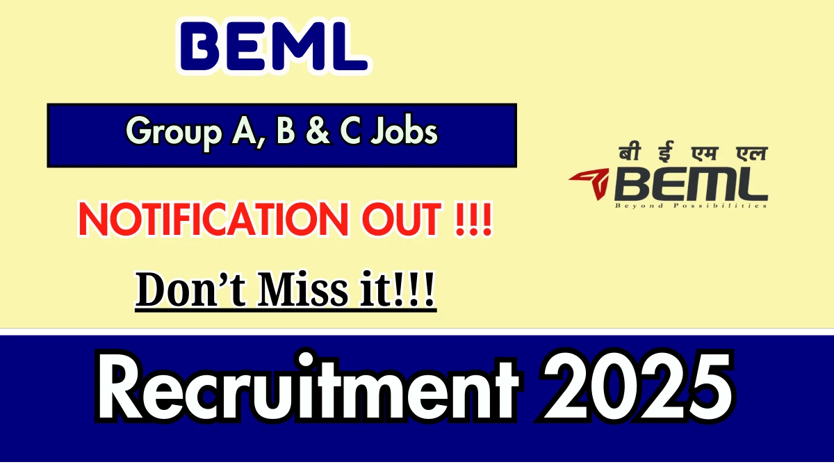BEML Recruitment 2025 (Short Notice) - Apply Online for 50 Group A, B & C  Posts