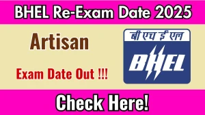 BHEL Artisan Re-Exam Date 2025 Out – Check Revised Exam Schedule & Admit Card Update