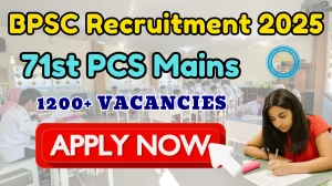 Bihar BPSC 71st PCS Mains Recruitment 2025 - Apply Online for 1298 Posts Bihar BPSC 71st PCS Mains Recruitment 2025 - Apply Online for 1298 Posts