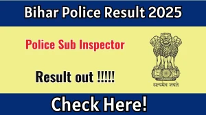 Bihar Police SI Result 2025 OUT (Direct Link) - Download Scorecard @ bpssc.bihar.gov.in