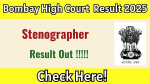 Bombay High Court Stenographer Result 2025 OUT (Direct Link) - Download Scorecard @bombayhighcourt.nic.in