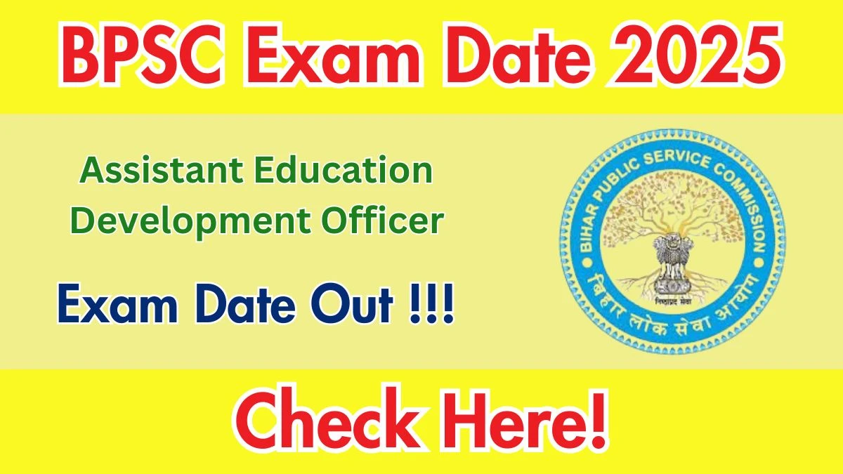 BPSC AEDO Exam Date 2025 Out – Check Detailed Exam Schedule at bpsc.bihar.gov.in