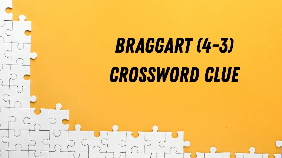 Braggart Crossword Clue Irish Daily Mail Quick (4-3) letters Answer