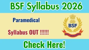 BSF Paramedical Syllabus 2026 - Download PDF & Exam Pattern