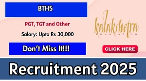 BTHS Recruitment 2025 – Walk in for 05 PGT, TGT and Other Posts