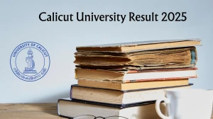 Calicut University Result 2025 Out at uoc.ac.in Direct Link to Download 2nd and 3rd Semester Revaluation Result