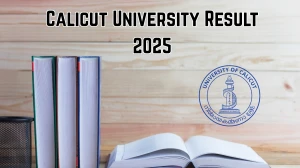Calicut University Result 2025 Out at uoc.ac.in Direct Link to Download Second and Fourth Year Revaluation Result