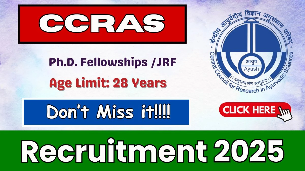CCRAS Ph.D. Fellowships / Junior Research Fellowships Recruitment 2025 - Apply Offline for 20 Posts