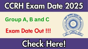CCRH Exam Date 2025 (Released) - Check Schedule & Details