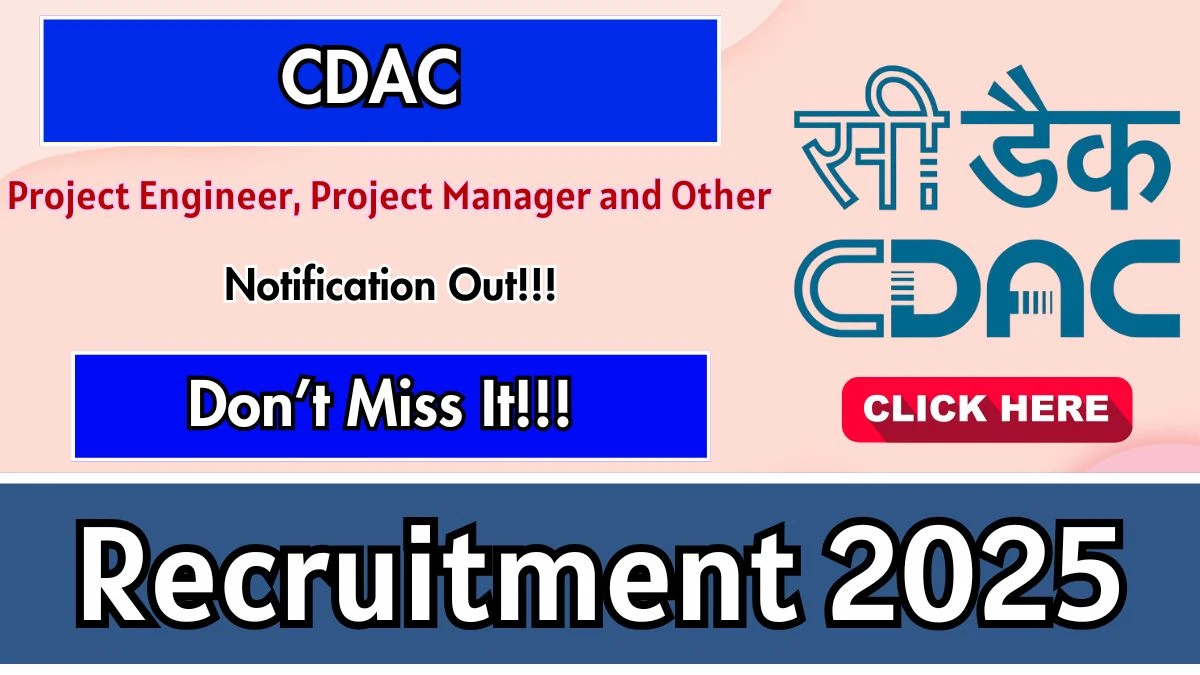 CDAC Recruitment 2025 – Apply Online for 28 Project Engineer, Project Manager and Other Posts