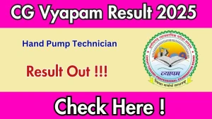 CG Vyapam Hand Pump Technician Result 2025 OUT (Direct Link) - Download Scorecard @vyapamcg.cgstate.gov.in
