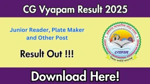 CG Vyapam Result 2025 OUT: Junior Reader, Plate Maker and Other Post Scorecard Download