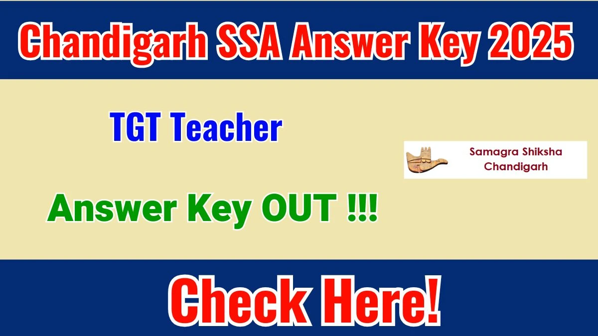 Chandigarh SSA TGT Teacher Answer Key 2025 OUT - Download PDF, Response Sheet & Objection Link