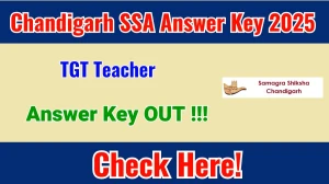 Chandigarh SSA TGT Teacher Answer Key 2025 OUT - Download PDF, Response Sheet & Objection Link