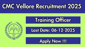 CMC Vellore Training Officer Recruitment 2025 - Apply Online