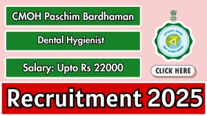 CMOH Paschim Bardhaman Dental Hygienist Recruitment 2025 - Apply Online