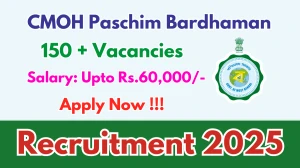 CMOH Paschim Bardhaman Recruitment 2025 – Apply Online for 151 Medical Officer, Staff Nurse and More Posts
