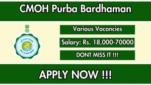 CMOH Purba Bardhaman Recruitment 2025 - Apply Online for 15 GDMO, Block Accounts Manager and More Posts CMOH Purba Bardhaman Recruitment 2025 - Apply Online for 15 GDMO, Block Accounts Manager and More Posts