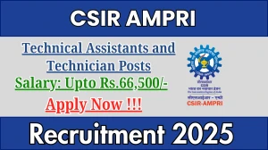 CSIR AMPRI Recruitment 2025 – Apply Online for 13 Technical Assistants and Technician Posts