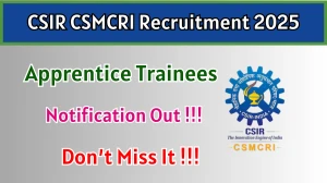CSIR CSMCRI Apprentice Trainees Recruitment 2025 - Apply Offline for 43 Posts