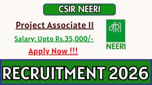 CSIR NEERI Project Associate II Recruitment 2025 – Walk in