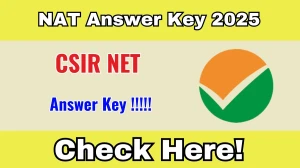 CSIR NET December Answer Key 2025 Out Today - Download PDF, Response Sheet & Objection Link