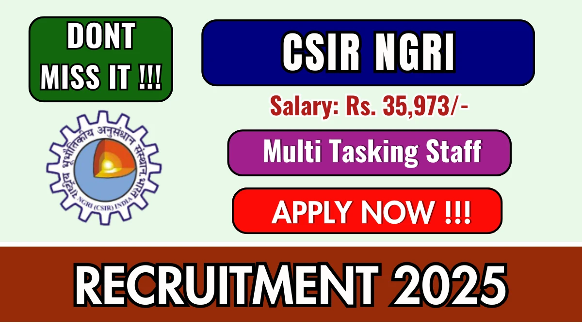 CSIR NGRI Multi Tasking Staff Recruitment 2026 - Apply Online for 12 Posts