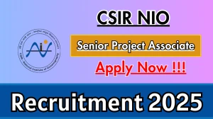 CSIR NIO Senior Project Associate Recruitment 2025 - Apply Online