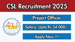CSL Project Officer Recruitment 2025 – Apply Online