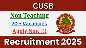 CUSB Non Teaching Recruitment 2026: Apply Online for 22 Non-Teaching Posts