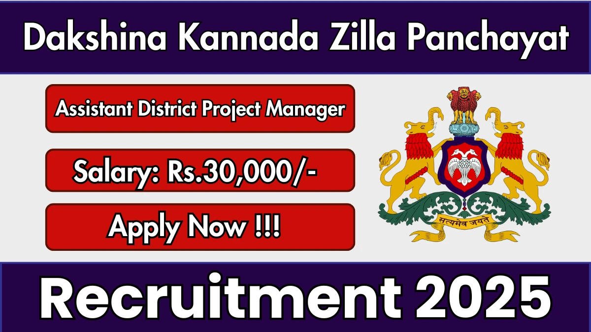 Dakshina Kannada Zilla Panchayat Assistant District Project Manager Recruitment 2025 - Apply Offline
