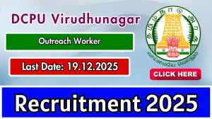 DCPU Virudhunagar Outreach Worker Recruitment 2025 - Apply Offline