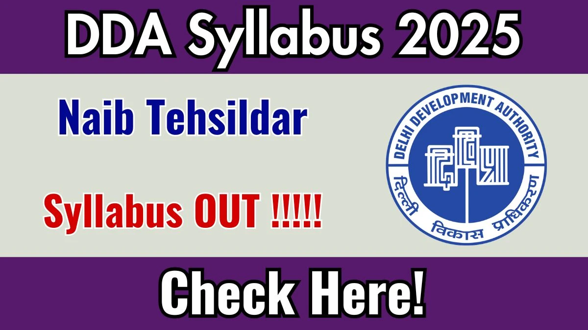 DDA Naib Tehsildar Syllabus 2025 - Download PDF & Exam Pattern