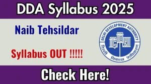 DDA Naib Tehsildar Syllabus 2025 - Download PDF & Exam Pattern