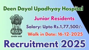 Deen Dayal Upadhyay Hospital Junior Residents Recruitment 2025 – Walk in for 15 Posts