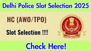 Delhi Police HC (AWO/TPO) Slot Booking 2025 OPEN at ssc.gov.in Book Your Exam Date, City and Shifts
