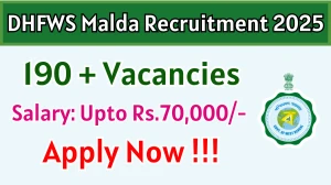 DHFWS Malda Recruitment 2025 - Apply Online for 192 Medical Officer, Community Health Officer and More Posts