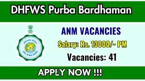 DHFWS Purba Bardhaman ANM Recruitment 2025 - Apply Offline for 41 Posts DHFWS Purba Bardhaman ANM Recruitment 2025 - Apply Offline for 41 Posts