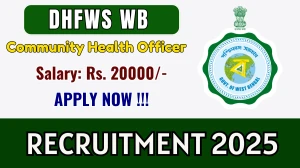 DHFWS WB Community Health Officer Recruitment 2025 - Apply Online for 69 Posts DHFWS WB Community Health Officer Recruitment 2025 - Apply Online for 69 Posts