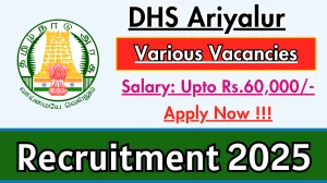 DHS Ariyalur Recruitment 2025 - Apply Offline for 03 Unani Doctor, Pharmacist and More Posts