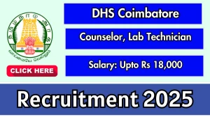 DHS Coimbatore Recruitment 2026 - Apply Offline for 06 Counselor, Lab Technician Posts