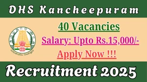 DHS Kancheepuram Recruitment 2025 - Apply Offline for 40 ECG Technician, Occupational Therapist and More Posts
