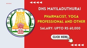 DHS Mayiladuthurai Recruitment 2025 - Apply Offline for 11 Pharmacist, Yoga Professional and Other Posts