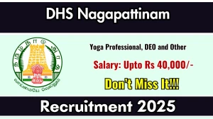 DHS Nagapattinam Recruitment 2025 - Apply Offline for 18  Yoga Professional, DEO and Other Posts