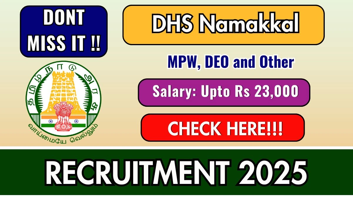 DHS Namakkal Recruitment 2025 - Apply Offline for 07 Multi-Purpose Worker, Data Entry Operator and Other Posts
