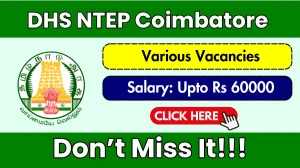 DHS NTEP Coimbatore Recruitment 2025-26 - Apply Offline for 05 Driver, Senior Lab Technician and Other Posts