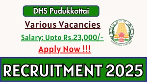 DHS Pudukkottai Recruitment 2025 - Apply Offline for 16 Audiologist, Lab Technician and More Posts
