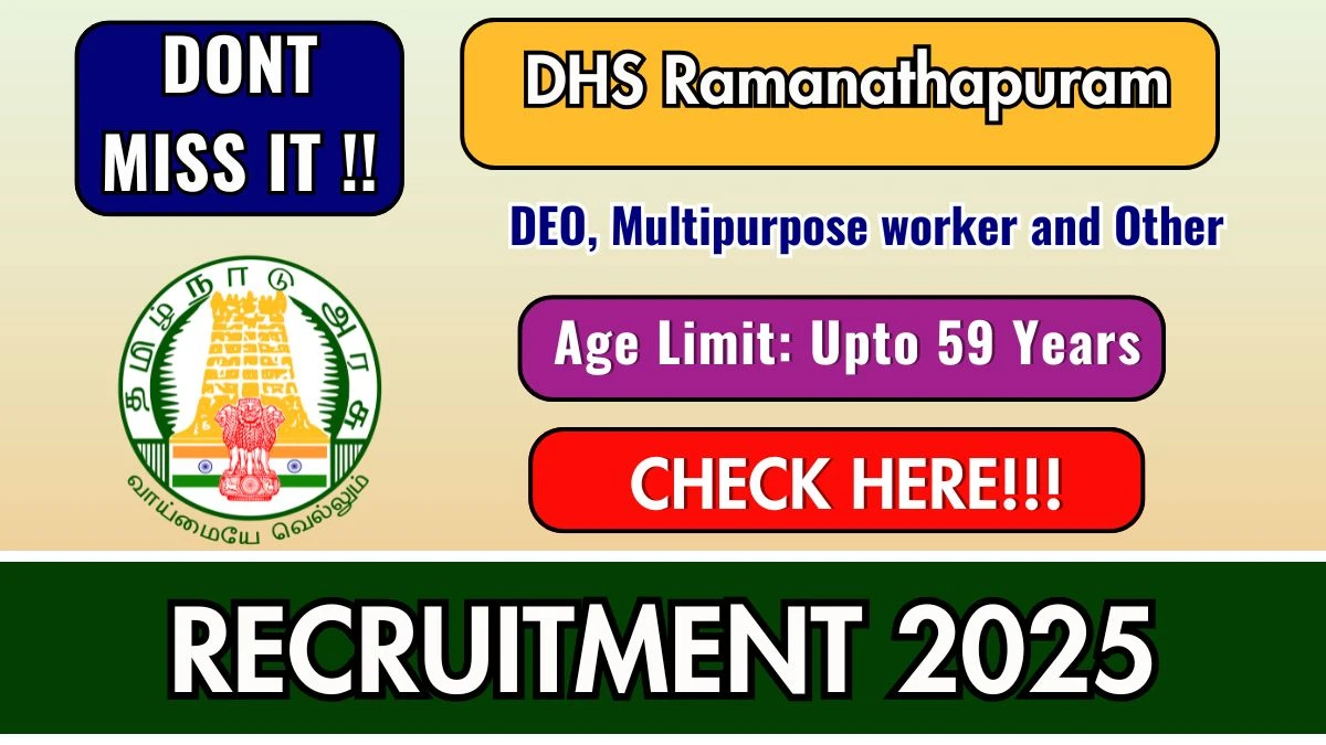 DHS Ramanathapuram Recruitment 2025 - Apply Offline for 54 Radiographer, Multipurpose worker and Other Posts