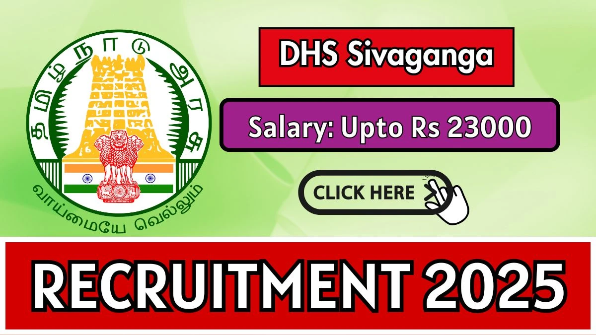 DHS Sivaganga Recruitment 2025 - Apply Offline for 02 Audiologist/Speech Therapist, OT Assistant Posts