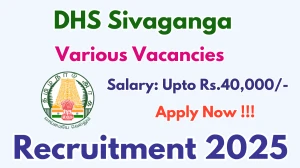 DHS Sivaganga Recruitment 2025 - Apply Offline for 17 Medical Officer, Consultant  and More Posts